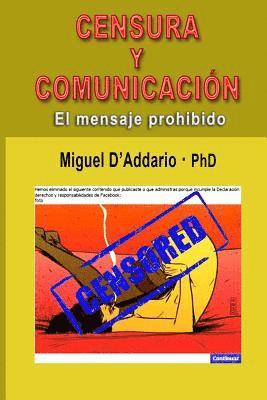 Miguel D'Addario - Censura y comunicación: El mensaje prohibido, Häftad