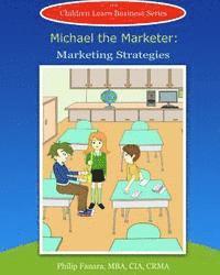 bokomslag Michael the Marketer: Marketing Strategies