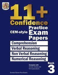 bokomslag 11+ Confidence: CEM-style Practice Exam Papers Book 3: Complete with answers and full explanations