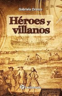 Heroes y villanos 1