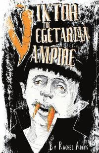 bokomslag Viktor the Vegetarian Vampire