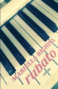 Mariella Righini - Rubato, Häftad