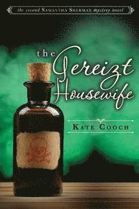 The Gereizt Housewife: (samantha Sherman Book 2) 1