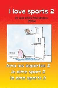 bokomslag II Love Sports 2: Amo los Deportes 2