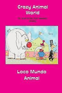 bokomslag Crazy Animal World: Loco Mundo Animal