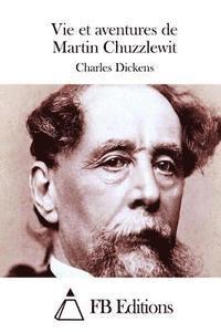 Vie et aventures de Martin Chuzzlewit