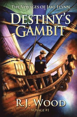 R. J. Wood - Destiny's Gambit, Häftad