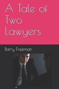 bokomslag A Tale of Two Lawyers