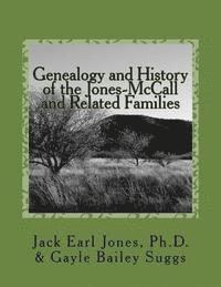 bokomslag Genealogy and History of the Jones-McCall and Related Families