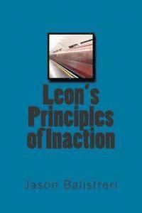 bokomslag Leon's Principles of Inaction
