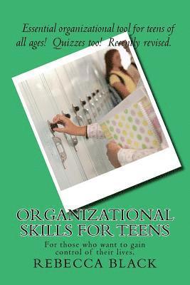 bokomslag Organizational Skills For Teens: For those who want to gain control of their lives.