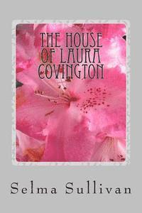 Selma Sullivan - The House of Laura Covington, Häftad