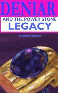 Stephen Auman - Deniar and the Power Stone Legacy, Häftad