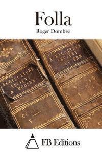 Roger Dombre, Fb Editions - Folla, Häftad