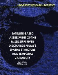 bokomslag Satellite-Based Assessment of the Mississippi River Discharge Plume's Spatial Structure and Temporal Variability