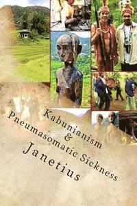 bokomslag Kabunianism & Pneumasomatic Sickness: (cordillera Indigenous People in the Philippines)