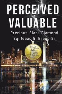 bokomslag Perceived Valuable: Precious Black Diamond