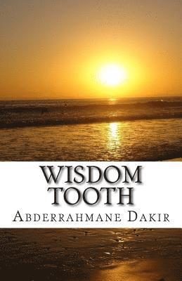 bokomslag Wisdom Tooth: Short Story