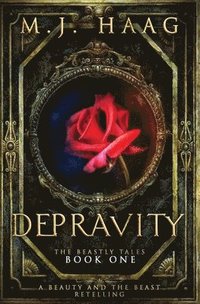 bokomslag Depravity: A Beauty and the Beast Novel