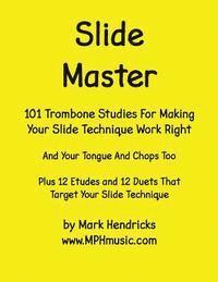 bokomslag Slide Master: 101 Studies and 12 Matching Etudes and Duets