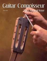 bokomslag Guitar Connoisseur - The Classical Issue - Summer 2014