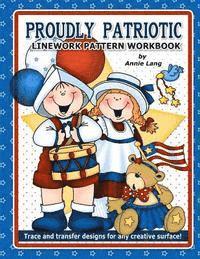 Proudly Patriotic: Linework Pattern Workbook 1