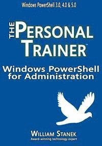 bokomslag Windows PowerShell for Administration: The Personal Trainer