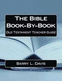 bokomslag The Bible Book-By-Book Old Testament Teacher Guide