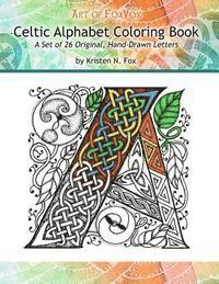 bokomslag Celtic Alphabet Coloring Book: A Set of 26 Original, Hand-Drawn Letters To Color