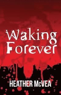 Waking Forever 1