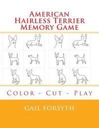 bokomslag American Hairless Terrier Memory Game: Color - Cut - Play