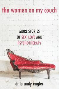 bokomslag The Women on My Couch: Stories of Sex, Love and Psychotherapy