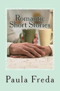 Paula Freda - Romantic Short Stories: (Large Text Edition), Häftad