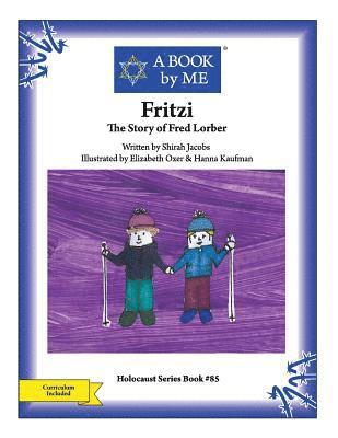 Fritzi: The Story of Fred Lorber 1