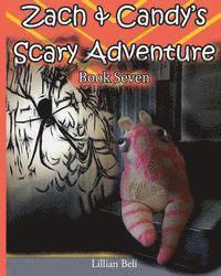 bokomslag Zach & Candy's Scary Adventure: Book Seven - Dangers in the garden