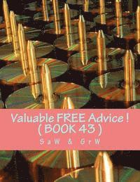 bokomslag Valuable FREE Advice ! ( BOOK 43 ): New S U R V i V A L Information