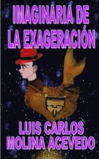 Imaginaria de la Exageración 1