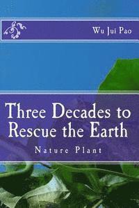 Three decades to rescue the Earthe: Nature Plant 1