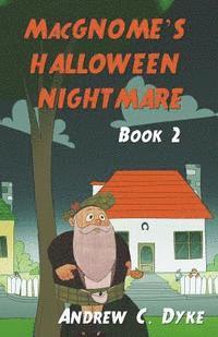 bokomslag MacGNOME'S HALLOWEEN NIGHTMARE: Book 2