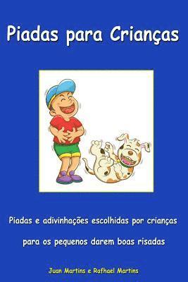 Piadas para crianças - Piadas e adivinhações escolhidas por crianças para os pequenos darem boas risadas: Livro Infantil - Versão Escolar 1