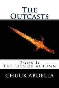 bokomslag The Outcasts: Book I: The Lies of Autumn