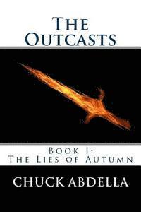 bokomslag The Outcasts: Book I: The Lies of Autumn