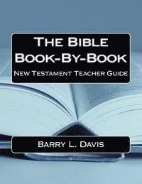 bokomslag The Bible Book-By-Book New Testament Teacher Guide