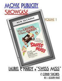 bokomslag Movie Publicity Showcase Volume 1: Laurel and Hardy in 'Swiss Miss'