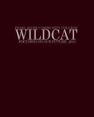 bokomslag Pearl River Community College Wildcat 2015