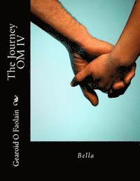 The Journey OM IV - Bella: From the UK to Spain to Venezuela and back 1