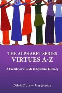bokomslag A-Z Virtues: A Spiritual Literacy