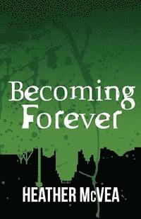 Becoming Forever 1