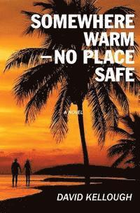 Somewhere Warm - No Place Safe 1