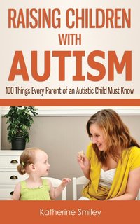 bokomslag Raising Children with Autism